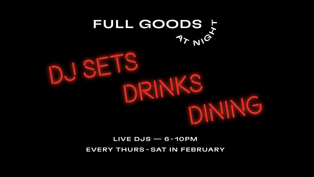 FullGoods_AtNight_FB_Event.jpg