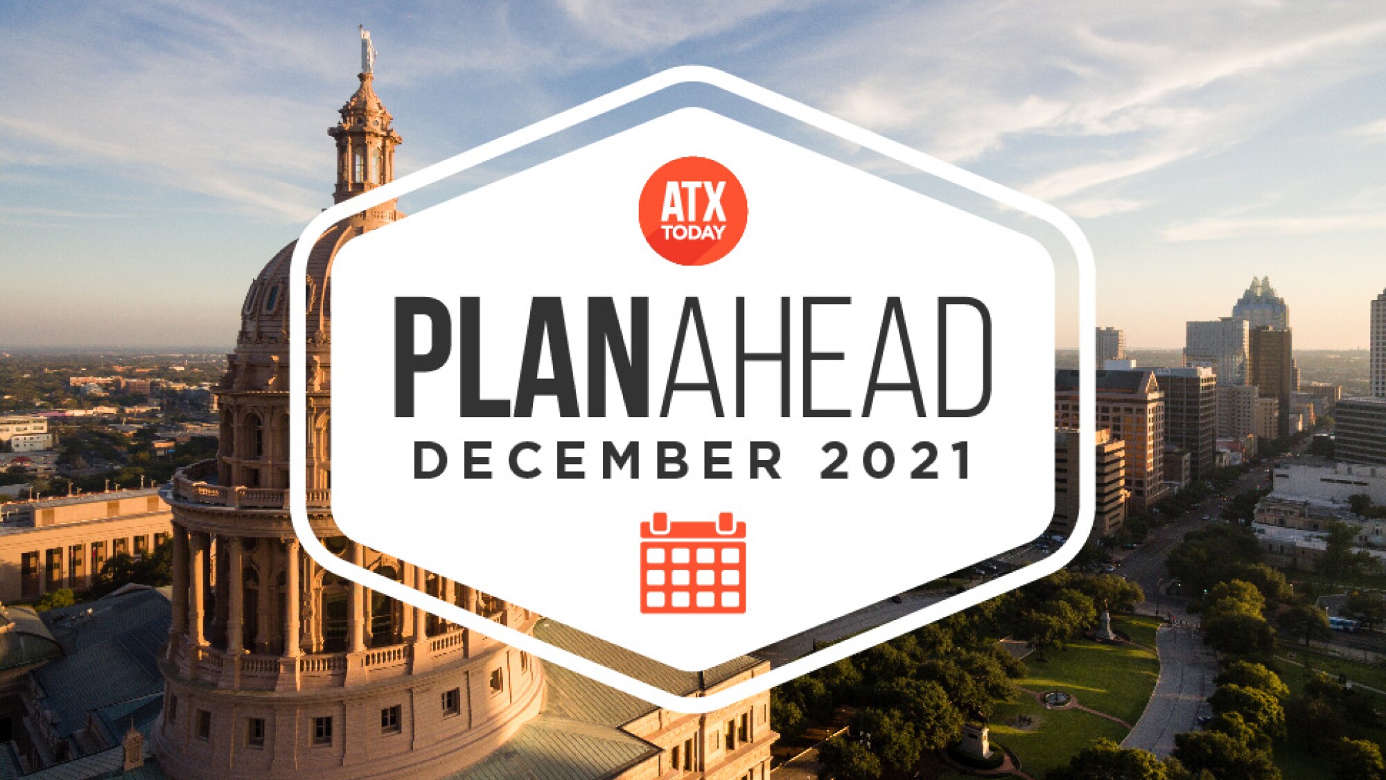 December PlanAhead Your Austin events calendar ATXtoday
