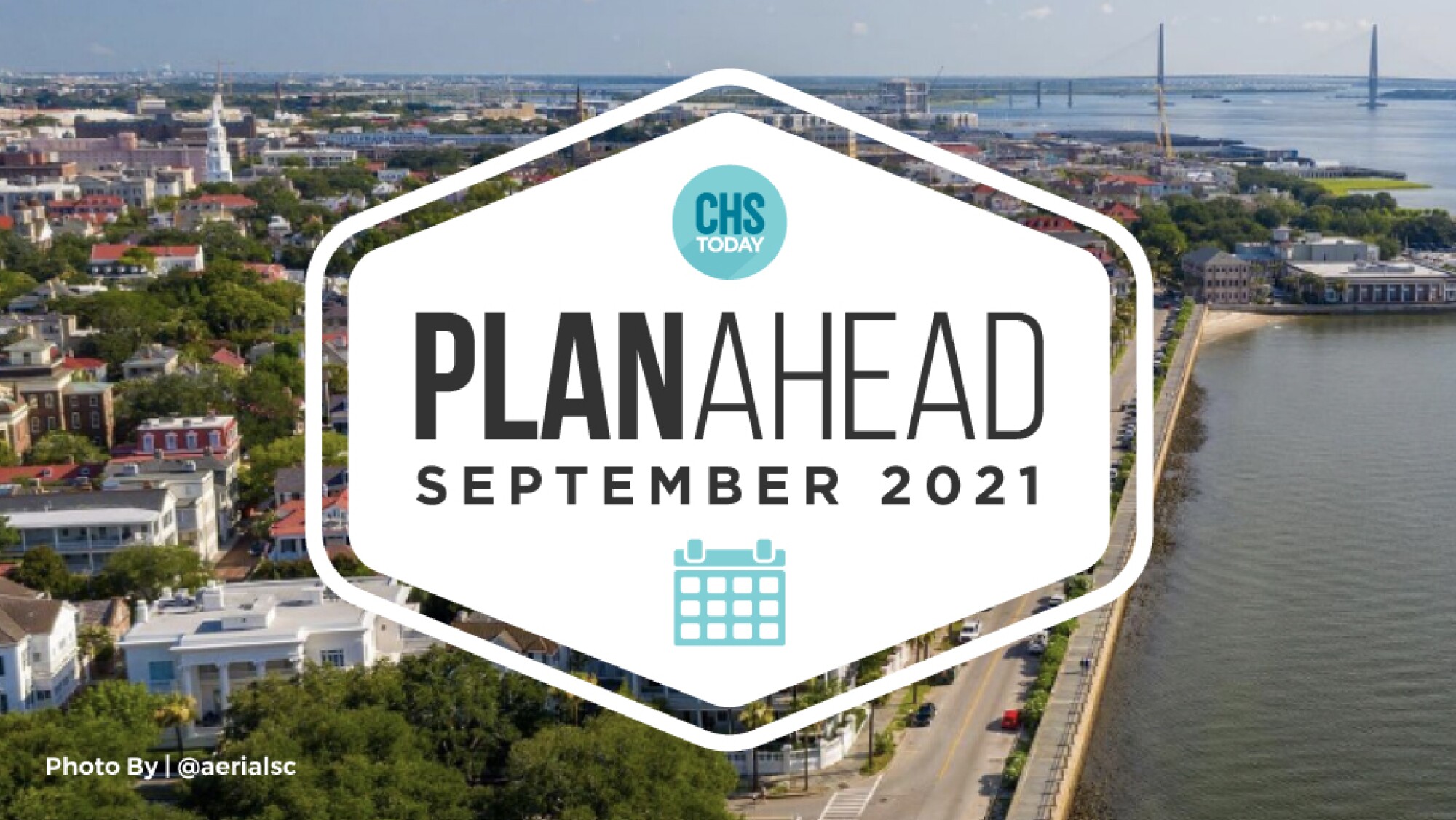 September PlanAhead Your September Charleston events calendar CHStoday