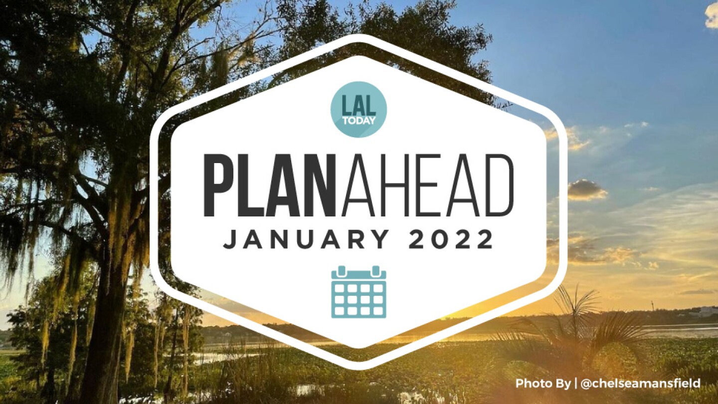 January PlanAhead Your Lakeland events calendar LALtoday