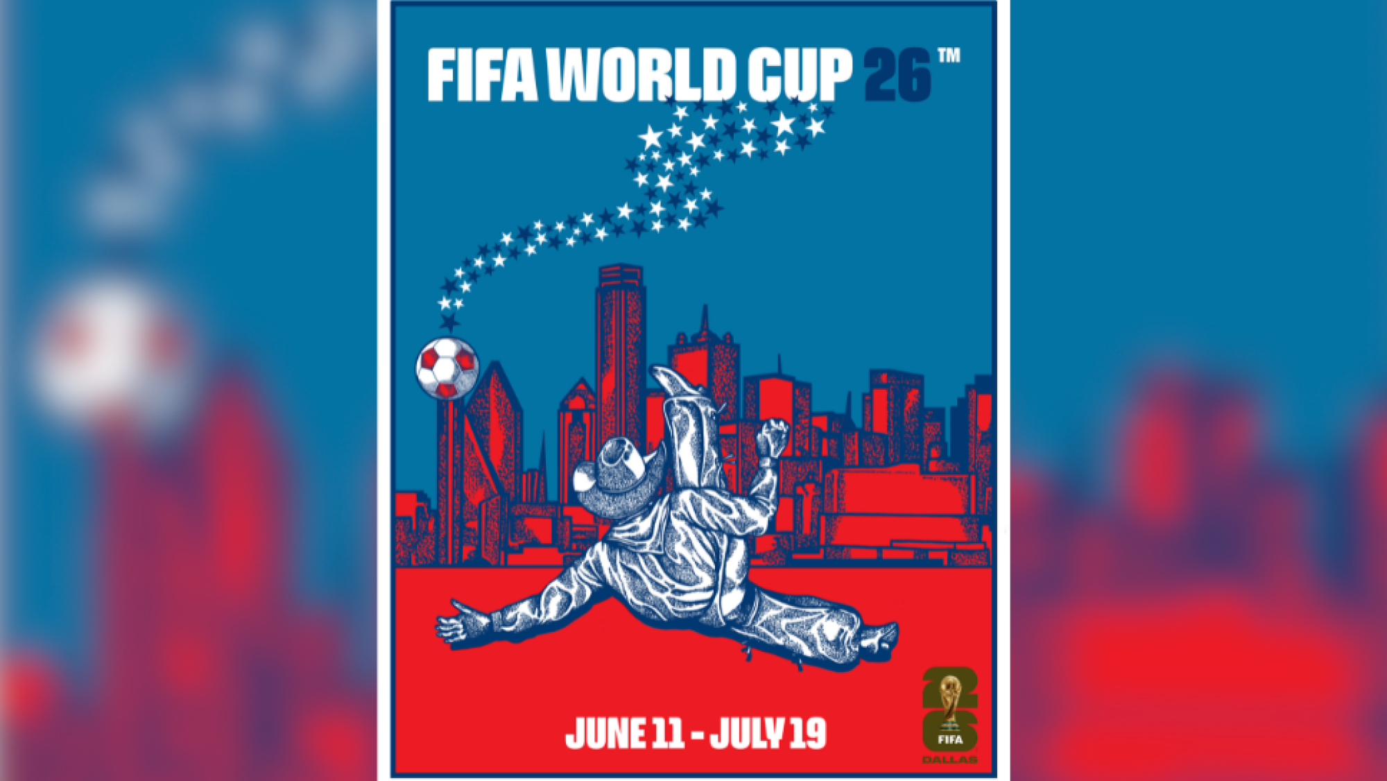 2026 FIFA World Cup Unveils Fort Worth Artist s Dallas Host City Poster 2026-fifa-world-cup-unveils-fort-worth-artist-s-dallas-host-city-poster