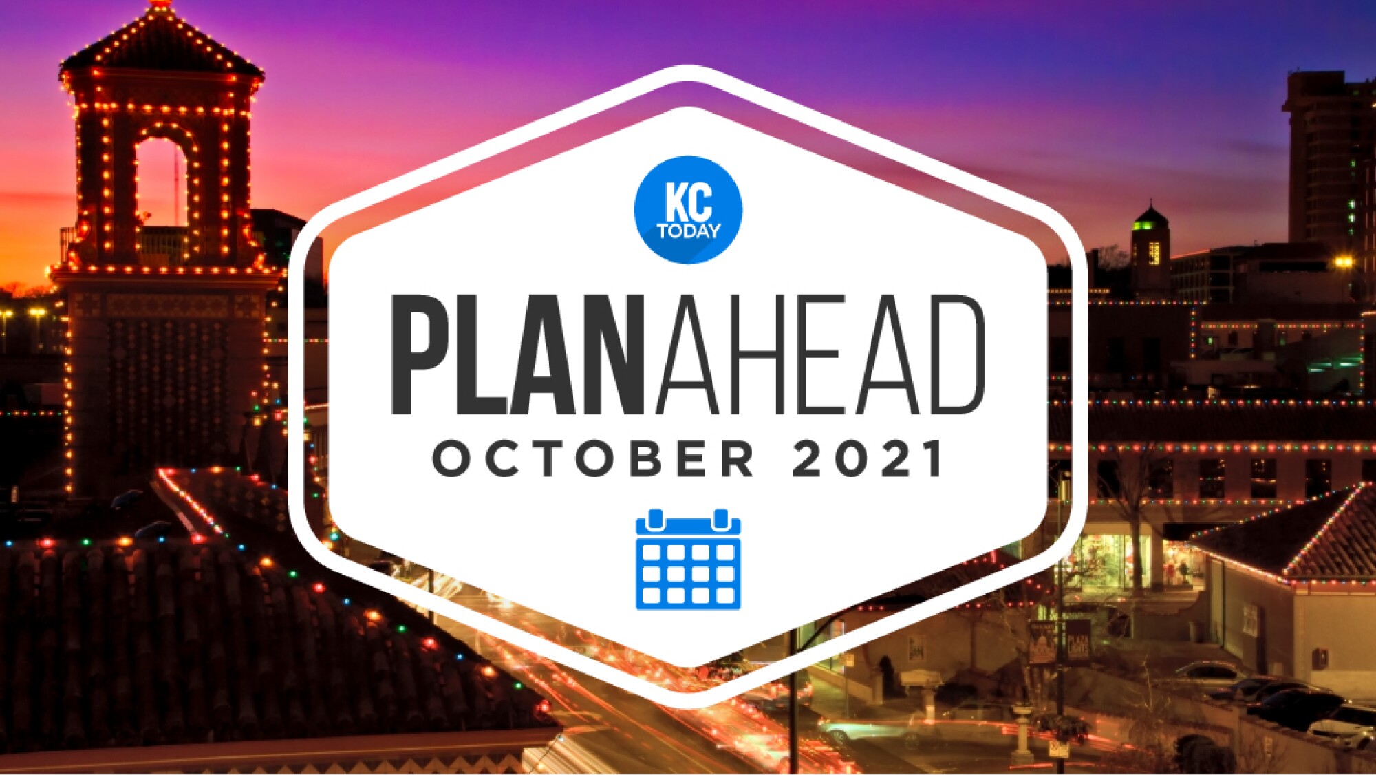 October Plan Ahead: Your Kansas City events calendar - KCtoday October Plan Ahead: Your Kansas City events calendar - KCtoday