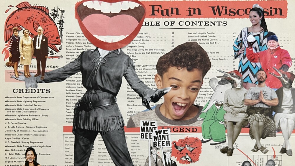 A collage of happy people pasted on a vintage Fun in Wisconsin guidebook.jpg